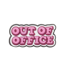 Tải hình ảnh vào trình xem Thư viện, Jibbitz™ Charm Sayings Out Of Office